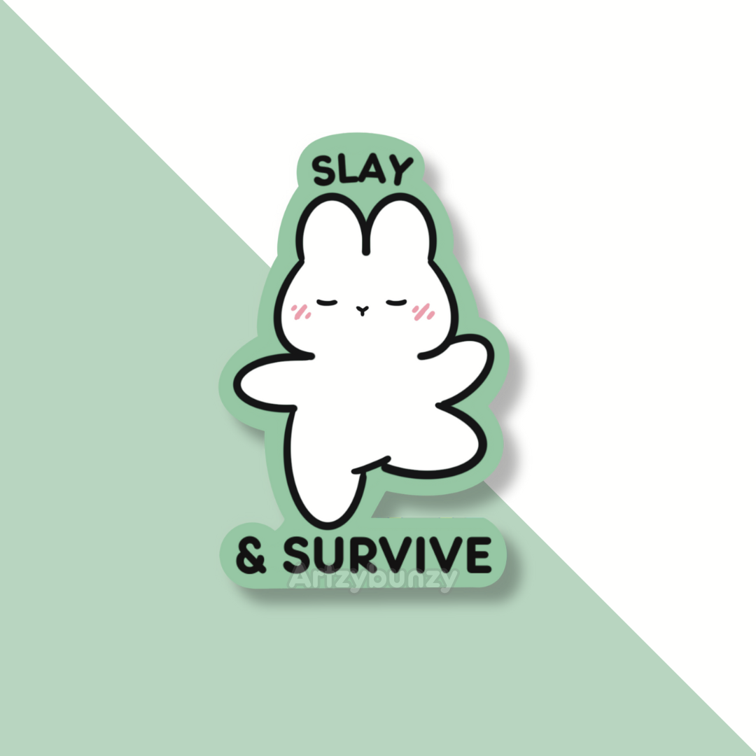 Slay & Survive | Sticker