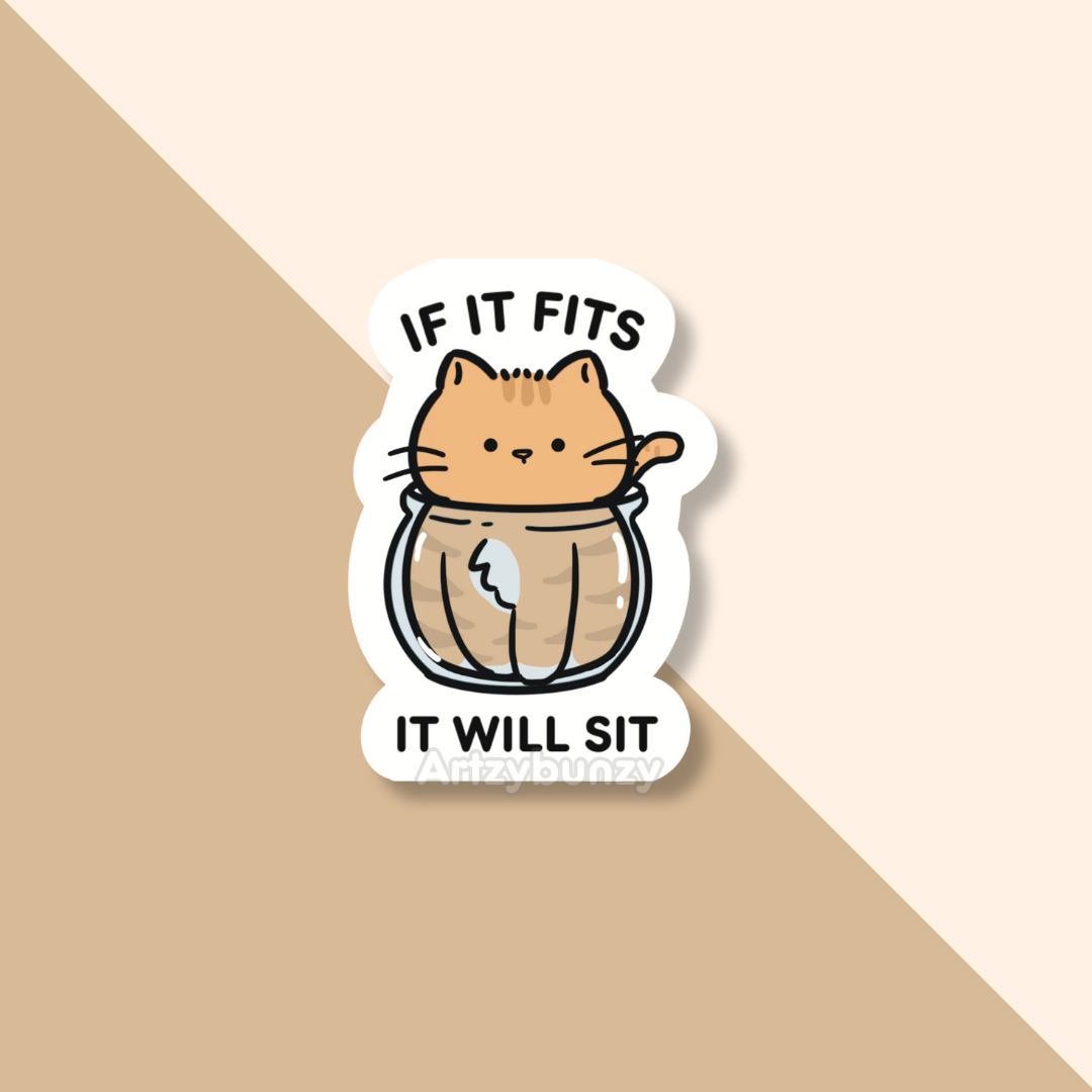 If it fits it will sit | Sticker
