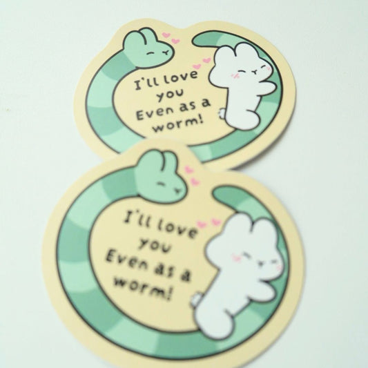 I'll love you even as a worm  | Sticker