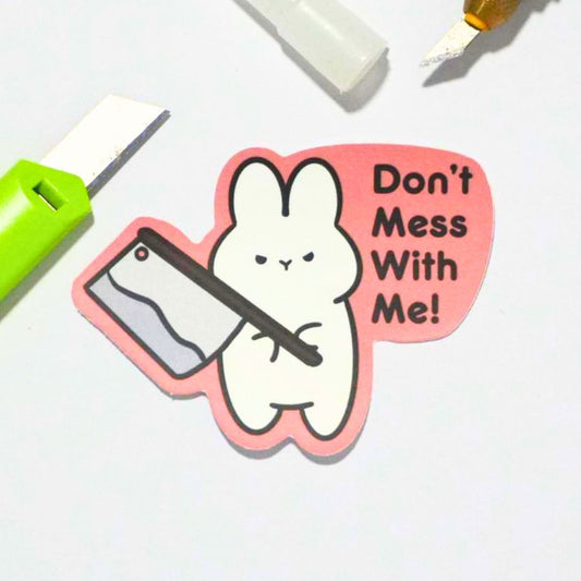 Dont Mess with me | Sticker
